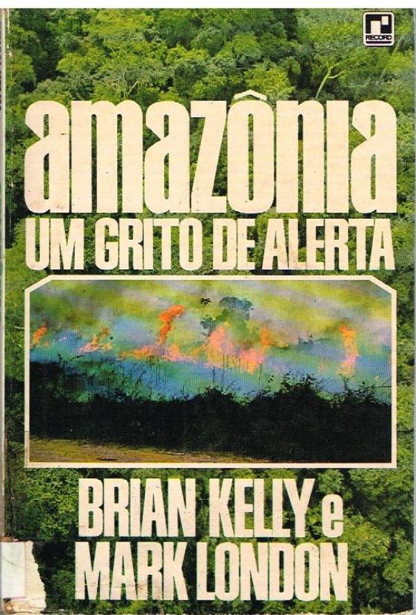 Amazônia - Um Grito de Alerta